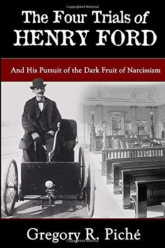 The Four Trials of Henry Ford