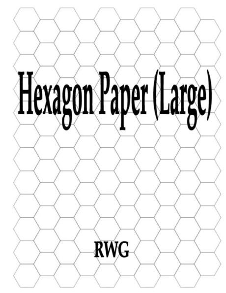 Hexagon Paper (Large): 50 Pages 8.5" X 11"
