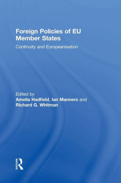 Foreign Policies Of Eu Member States: Continuity And Europeanisation
