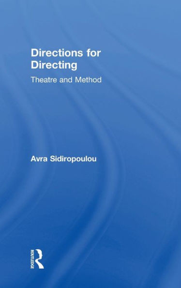 Directions For Directing: Theatre And Method