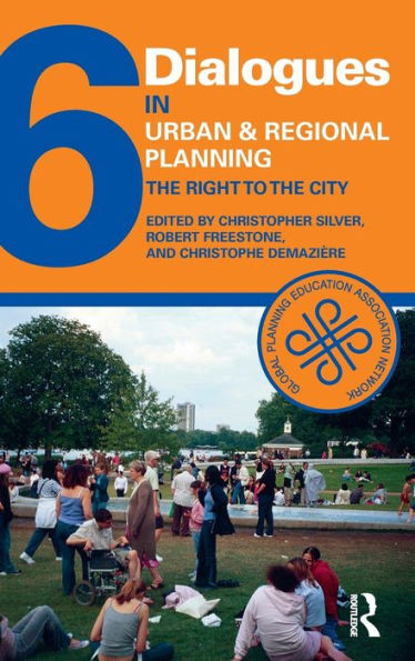 Dialogues In Urban And Regional Planning 6: The Right To The City