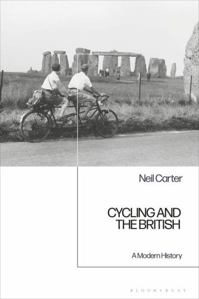 Cycling And The British: A Modern History