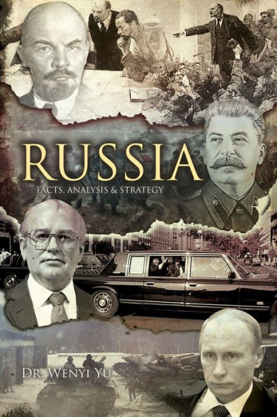 Russia: Facts, Analysis And Strategy