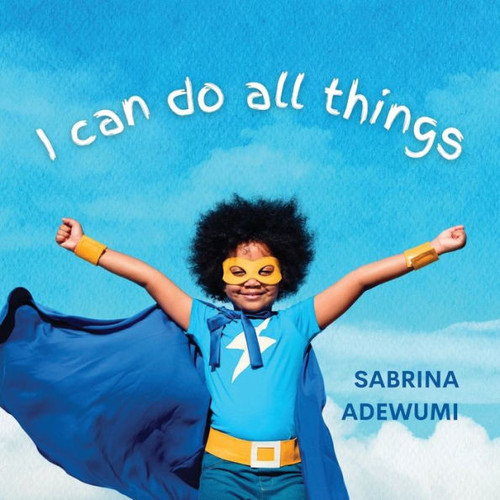 I Can Do All Things