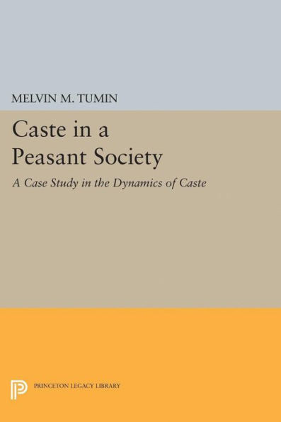 Caste In A Peasant Society (Princeton Legacy Library, 2123)