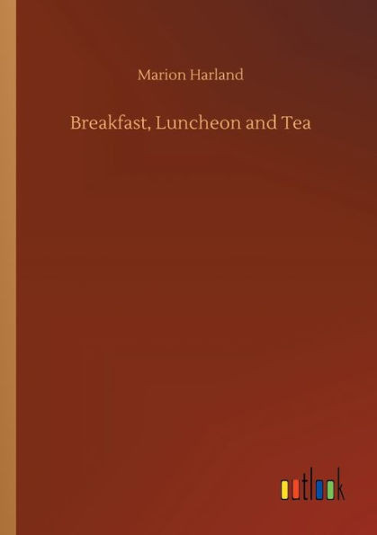 Breakfast, Luncheon And Tea