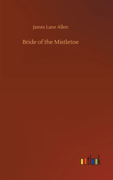 Bride Of The Mistletoe