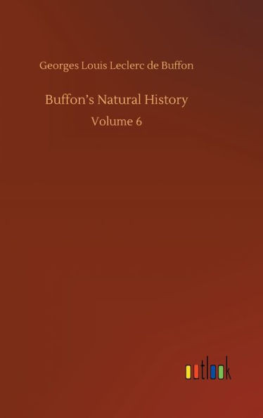 Buffon's Natural History: Volume 6