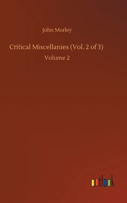 Critical Miscellanies (Vol. 2 Of 3): Volume 2