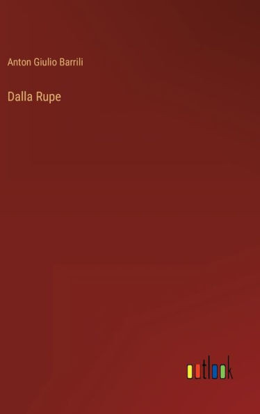 Dalla Rupe (Italian Edition)