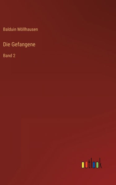 Die Gefangene: Band 2 (German Edition)