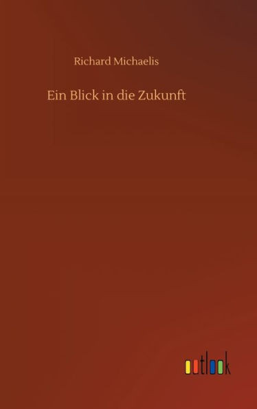 Ein Blick In Die Zukunft