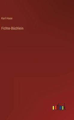Fichte-Büchlein (German Edition)