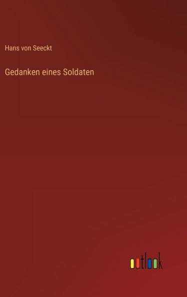 Gedanken Eines Soldaten (German Edition)