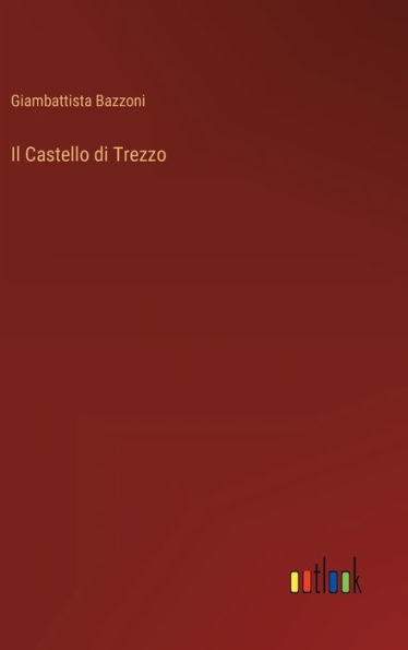 Il Castello Di Trezzo (Italian Edition)