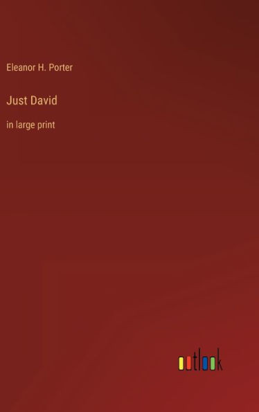 Just David: In Large Print