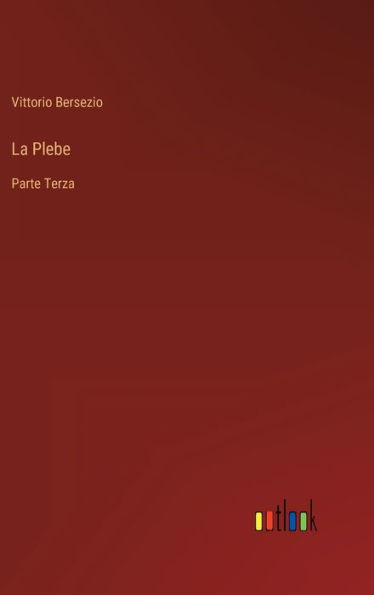 La Plebe: Parte Terza (Italian Edition)