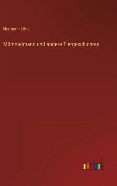 Mümmelmann Und Andere Tiergeschichten (German Edition)