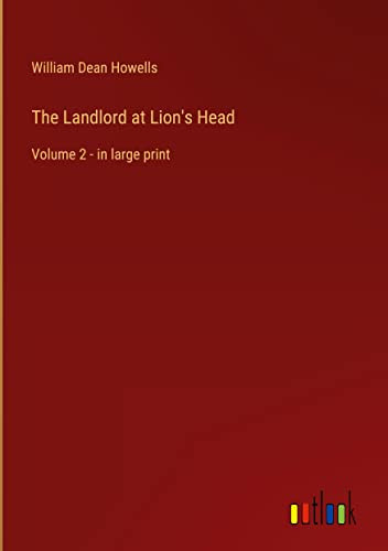 The Landlord At Lion's Head: Volume 2 - In Large Print
