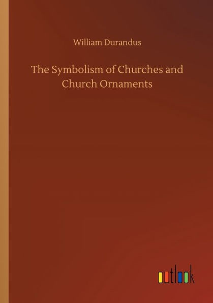 The Symbolism Of Churches And Church Ornaments