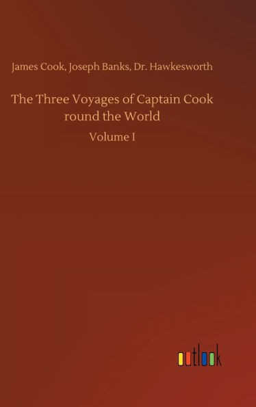 The Three Voyages Of Captain Cook Round The World