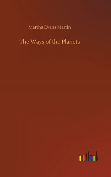 The Ways Of The Planets