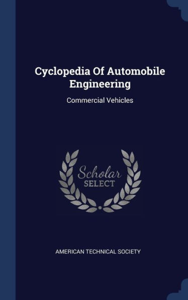 Cyclopedia Of Automobile Engineering: Commercial Vehicles