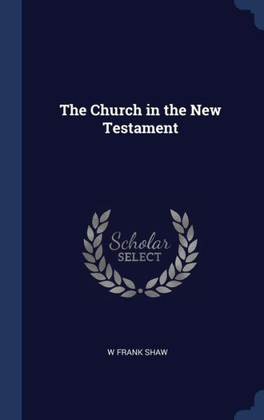 The Church In The New Testament