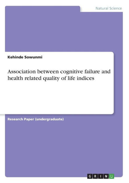 Association Between Cognitive Failure And Health Related Quality Of Life Indices