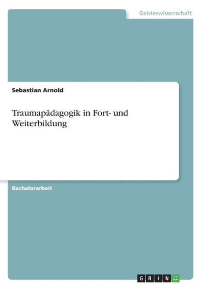 Traumapädagogik In Fort- Und Weiterbildung (German Edition)
