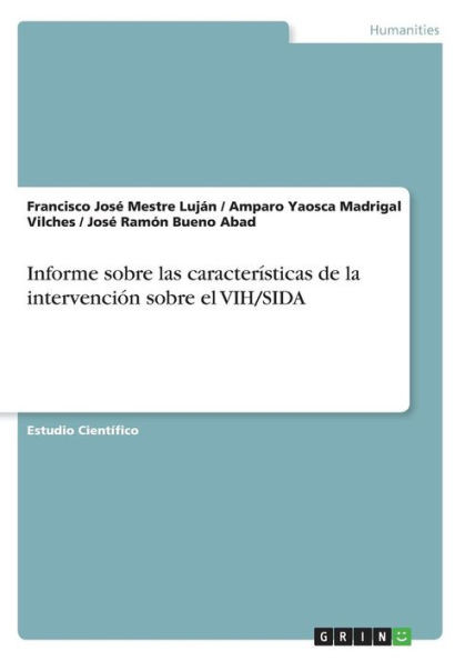 Informe Sobre Las Características De La Intervención Sobre El Vih/Sida (Spanish Edition)