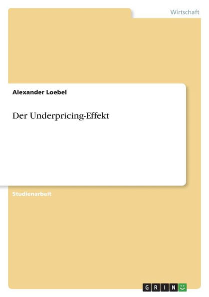 Der Underpricing-Effekt (German Edition)