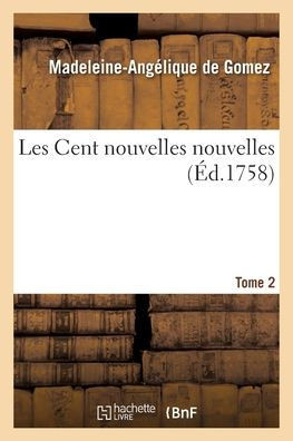Les Cent Nouvelles Nouvelles. Tome 2 (French Edition)