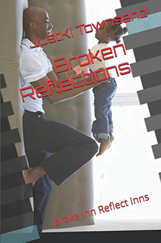 Broken Reflections: Broke Inn Reflect Inns