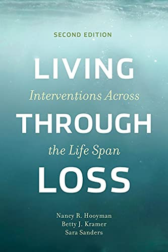 Living Through Loss: Interventions Across The Life Span (Paperback)