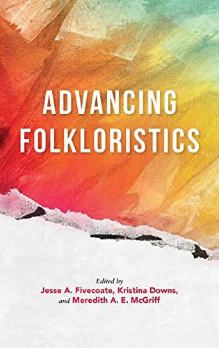 Advancing Folkloristics (Hardcover)