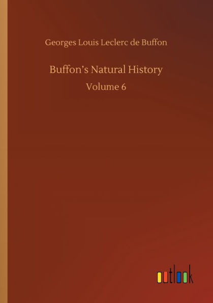 Buffon's Natural History: Volume 6