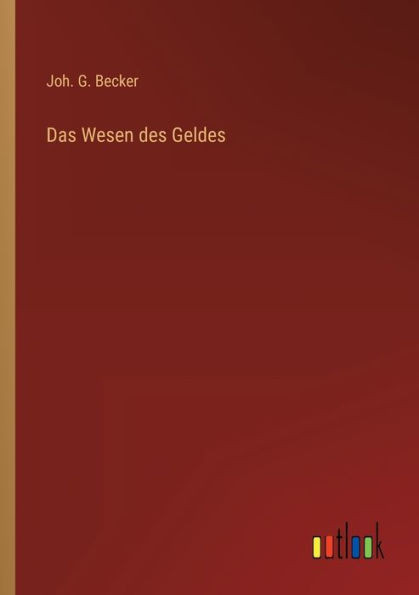 Das Wesen Des Geldes (German Edition)