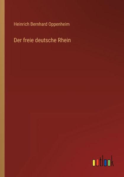 Der Freie Deutsche Rhein (German Edition)