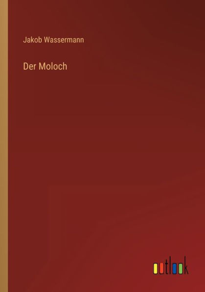 Der Moloch (German Edition)