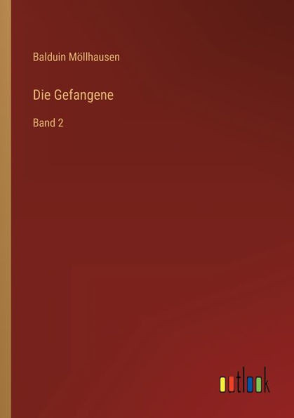 Die Gefangene: Band 2 (German Edition)