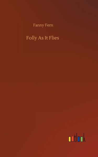 Folly As It Flies