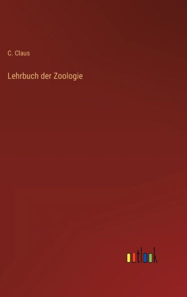 Lehrbuch Der Zoologie (German Edition)