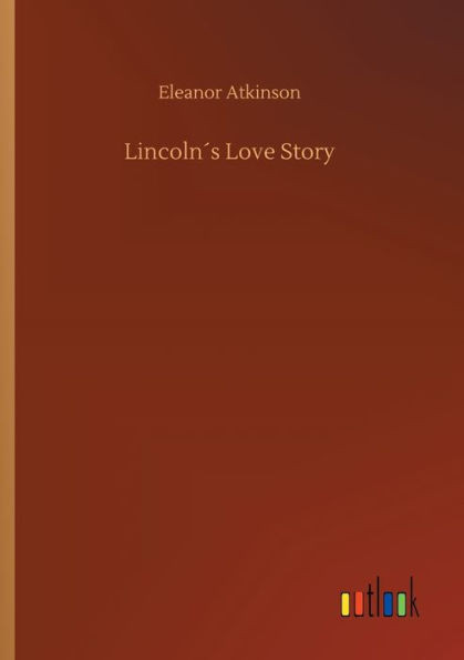 Lincoln´S Love Story
