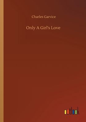 Only A Girl's Love