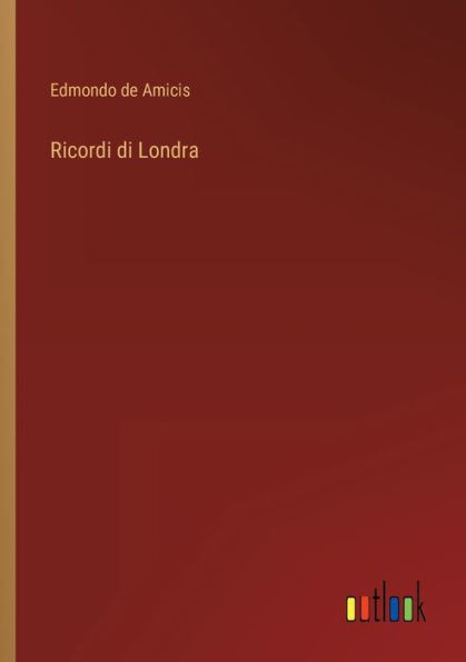 Ricordi Di Londra (Italian Edition)