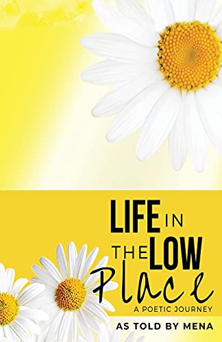Life In The Low Place: A Poetic Journey