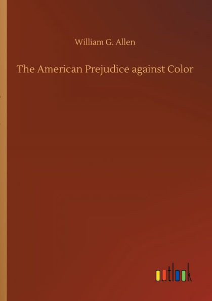 The American Prejudice Against Color