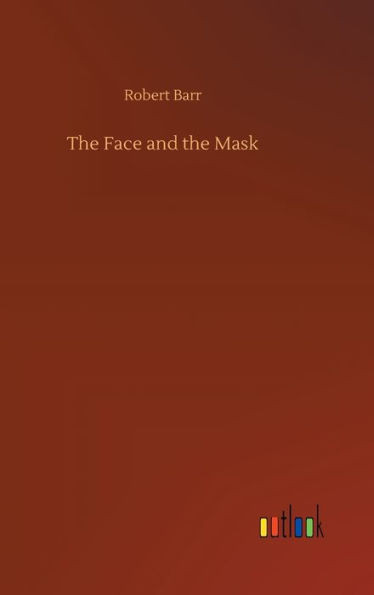 The Face And The Mask