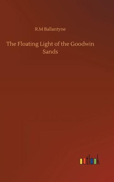 The Floating Light Of The Goodwin Sands